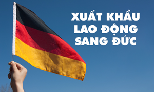 Điều kiện và những lý do người Việt nên đi XKLĐ Đức